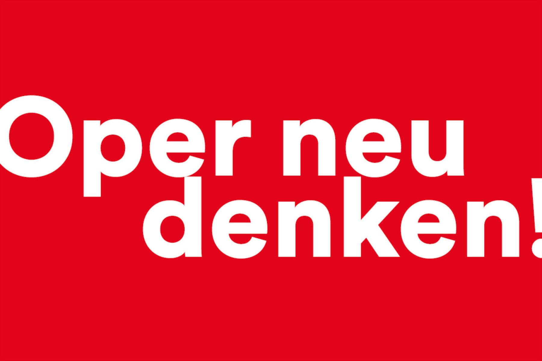 Rotes Plakat mit dem Titel: Oper neu denken! 